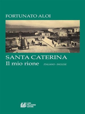 cover image of SANTA CATERINA. Il mio rione (italiano--Inglese)
